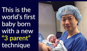 بالفيديو… أوّل طفل في العالم يولد من أب وأمّين!
